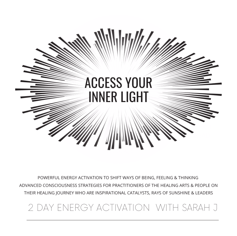 ACCESS YOUR INNER LIGHT ACTIVATION
